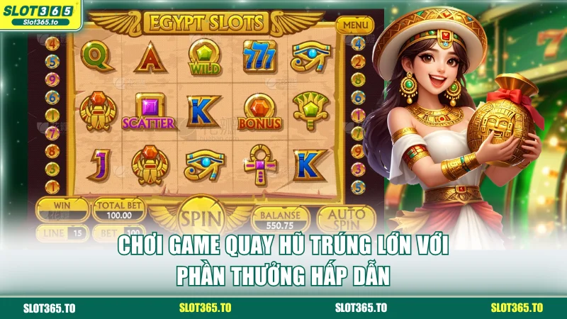 Nổ Hũ Đổi Thưởng Đỉnh Cao Trúng Jackpot Lớn Trên SLOT365 3 Chơi game quay hũ trúng lớn với phần thưởng hấp dẫn