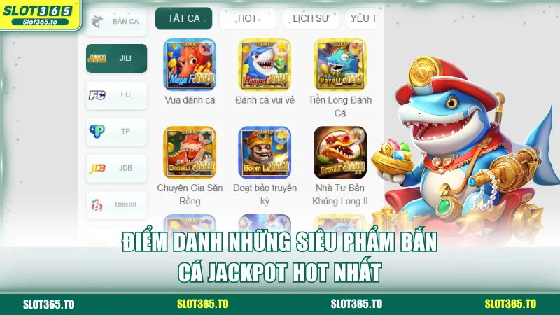 Điểm danh những siêu phẩm bắn cá jackpot hot nhất