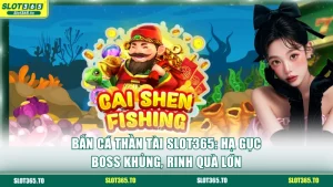 Bắn cá Thần Tài