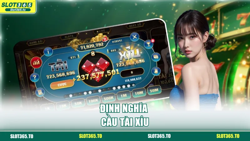 Định nghĩa cầu tài xỉu