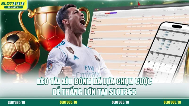 Kèo tài xỉu bóng đá